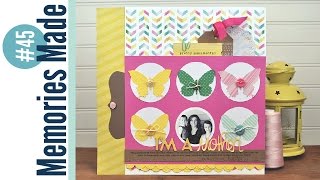 Memories Made #45 Scrapbooking Process: Mother's Day Layout