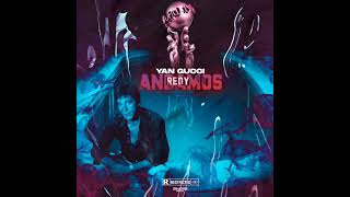 Download Lagu ANDAMOS REDY ❌️ YAN GUCCI MP3