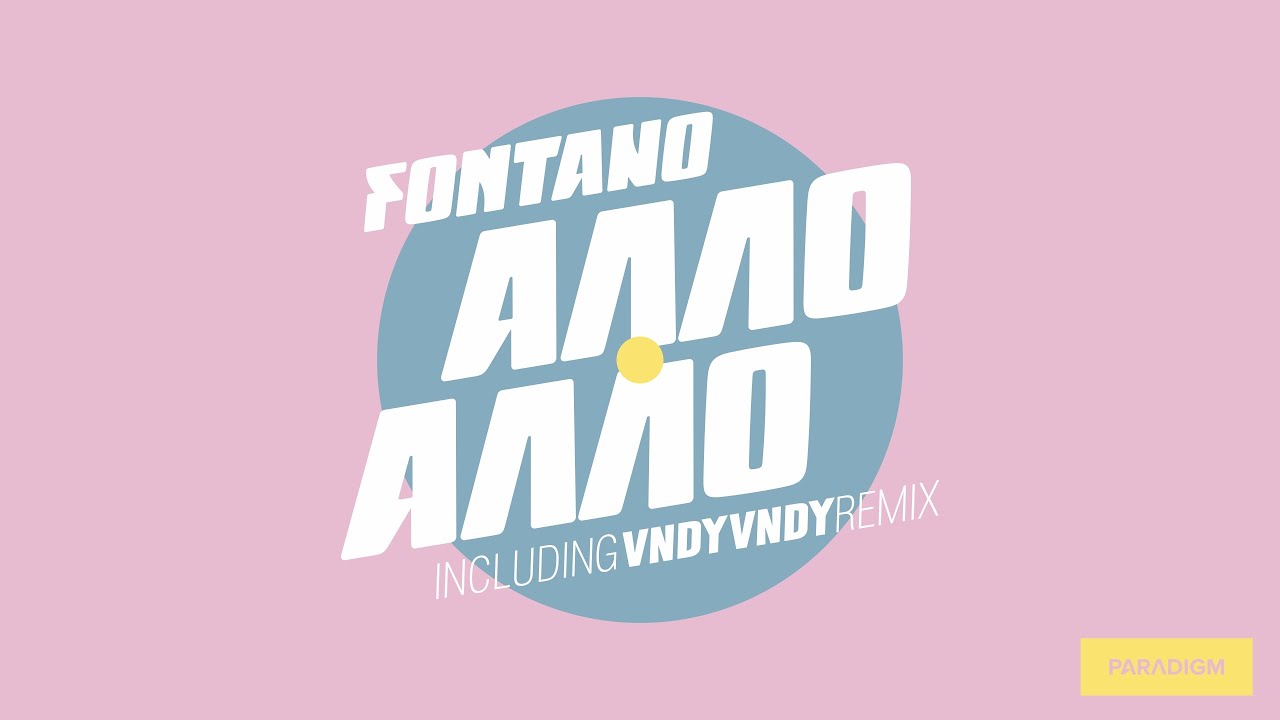 Fontano - Алло, Алло (Vndy Vndy Remix)