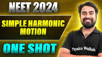 SIMPLE HARMONIC MOTION in 1Shot: FULL CHAPTER COVERAGE (Concepts+PYQs) | Prachand NEET 2024