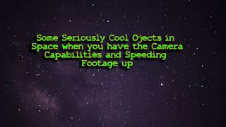 Seriously Cool Objects in space viewing with a Sony A7s in video mode  converted to full spectrum