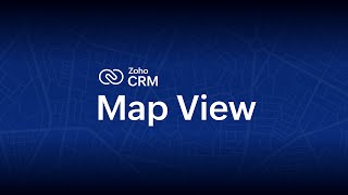 Record accurate customer addresses with a single tap using Map view in Zoho CRM | Zoho CRM Features