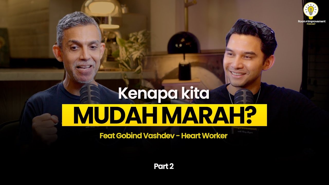 Cara Mengelola Emosi, Sakit Hati, dan Ego | Gobind Vashdev. E36 B