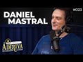 Daniel Mastral (023) | À Deriva Podcast com Arthur Petry