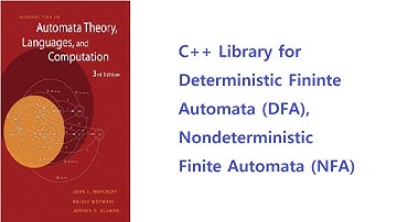 03 - C++ Library for Deterministic Finite Automata (DFA), Nondeterministic Finite Automata (NFA)