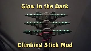 Climbing Stick Glow Modification