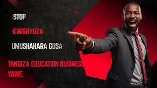 “Abarimu Bashobora Gute Kuba Abaherwe? | Education Business Ideas 2026”
