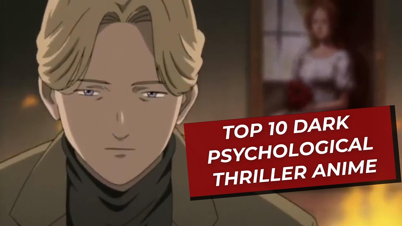 21 Best Psychological Thriller Anime To Binge-Watch - Gizmo Story