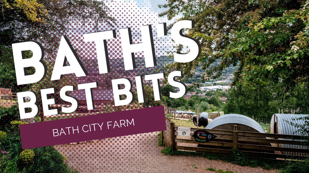 Bath's Best Bits: Bath City Farm