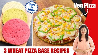 100% गेहूँ के आटे के पिज़्ज़ा बेस | 3 Healthy Wheat Pizza Base Recipe | Veg Pizza Recipe