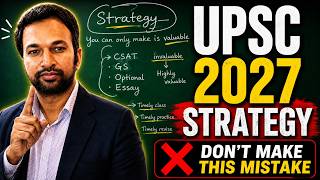 UPSC CSE 2027 Strategy | Don't Make This Mistake in Your Preparation