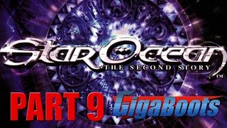 Star Ocean: The Second Story Let's Play Part 9/??