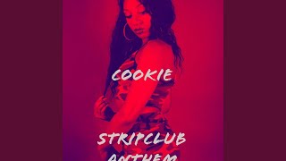 Stripclub Anthem - Cookie