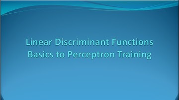 Linear Discriminant Functions: Basics to Perceptron [E20]