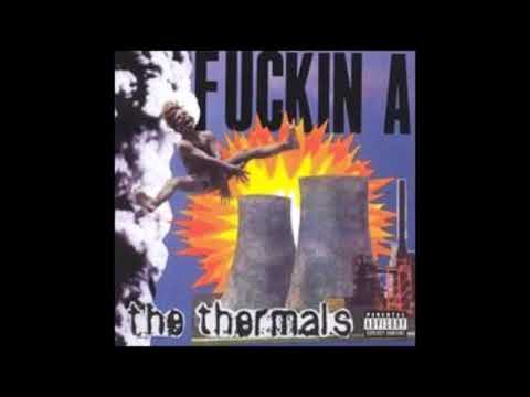 The Thermals - Fuckin A (Full Album)