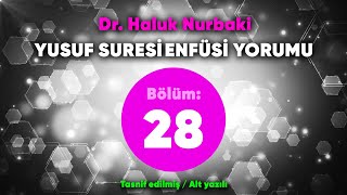 Yusuf Suresi Yorumu: Zulm ve ihanet iflah etmez... Gönül mutlaka kötüyü açık seçik bilir! (B28)