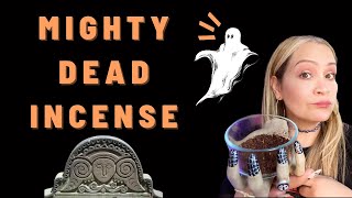 Mighty Dead Incense to summon spirits! #samhain