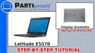 Dell Latitude E5570 (P48F001) Display Assembly How-To Video Tutorial