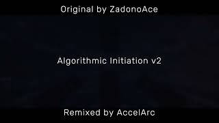 ZCL - Algorithmic Initiation v2 (AccelArc Remix) Profile