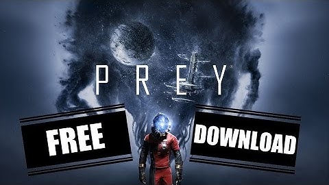 Prey Free Download & Installation Tutorial - PC