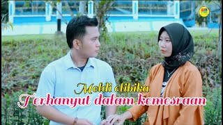TERHANYUT DALAM KEMESRAAN FAUZI BIMA COVER BY MELDI ELIBIKA
