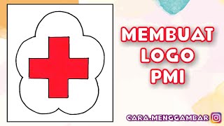 Download Lagu Cara Menggambar / Membuat LOGO PMI - PALANG MERAH INDONESIA yang Bagus dan Mudah Ditiru (Ep 239) MP3