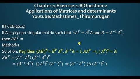 Class 12|EX-1.8|Q.no-2|If A is 3x3 non-singular matrix s.t 𝐴𝐴^𝑇= 𝐴^𝑇 A , 𝐵=𝐴^(−1) 𝐴^𝑇,then B𝐵^𝑇=?