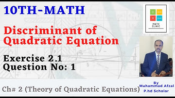 10th Math, Exercise 2.1, Question# 1 (Discriminant of Quadratic Equation) Ch# 2