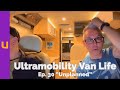 Ultramobility Van Life Ep. 30 “Unplanned”