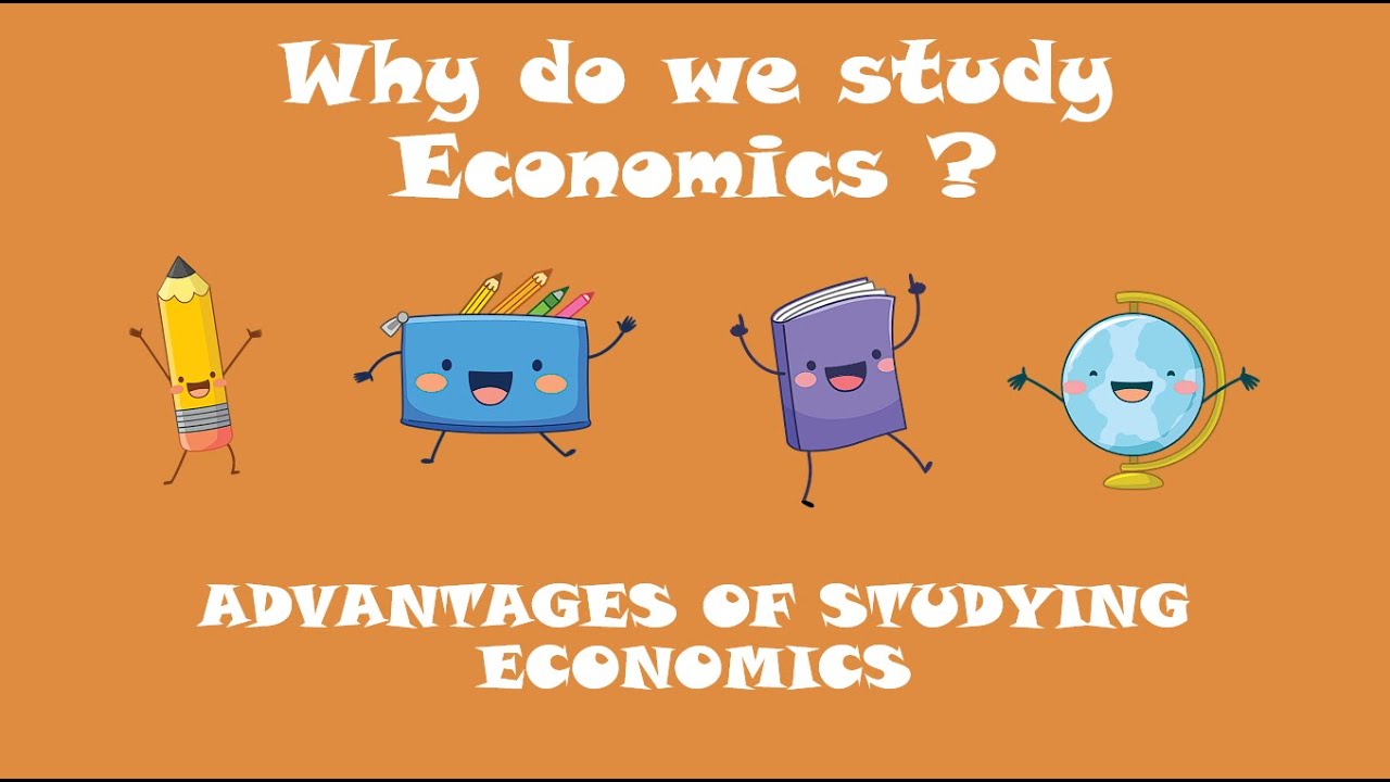 Why do we study Economics ? Advantages of studying Economics #viral # ...