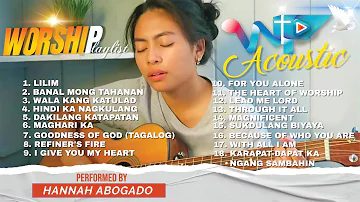 Hannah Abogado - (Non-Stop) - Acoustic Worship Songs - Playlist Covers