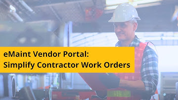 Simplify Contractor Work Orders with eMaint Vendor Portal | Cut Manual Entry & Boost Efficiency