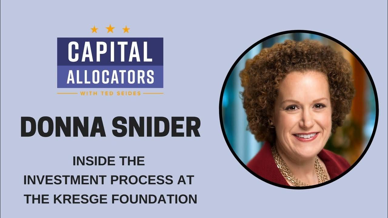 Donna Snider Inside the Investment Process at the Kresge Foundation
