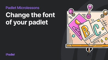 Change the font of your padlet