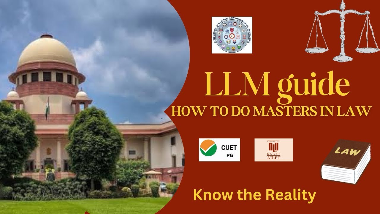 How to Do LLM in India? | Best Master of Laws (LL.M.) Guide ...
