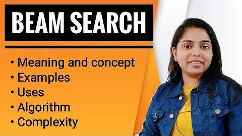 Beam Search | Algorithm | Example | Artificial Intelligence | Heuristic Search | AI - Kanika Vats