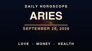 Daily Horoscope - Aries - September 28, 2026