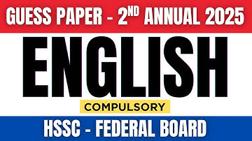 HSSC Guess Paper | English Compulsory | 2nd Annual Examination 2025 | FBISE @TGJ_FaisalIqbal