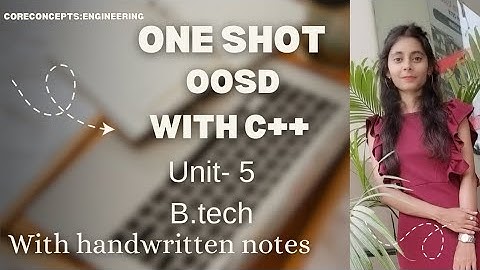 Unit -5 oosd with c++🔥One shot| with notes| aktu| BTech #oopwithc++ #oneshot #unit5 #oop #c++ #oosd