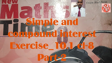Exercise-10.1 Simple & Compound Interest Part-2