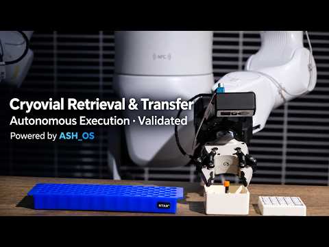ASH_OS Demo | Autonomous Cryovial Retrieval & Transfer