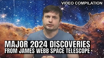 Major Discoveries From James Webb Space Telescope In 2024