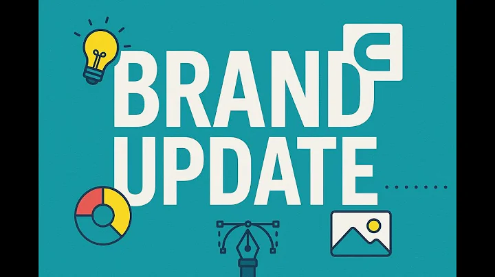 Brand Update. How (and why) to update your brand!