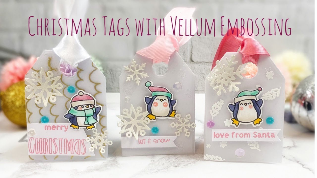 Christmas Tags | Embossing onto Vellum - YouTube