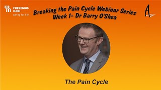 Breaking the Pain Cycle Webinar Week 1 with Dr Barry O'Shea