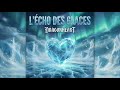 Dragonheart 💕 L'écho des glaces 