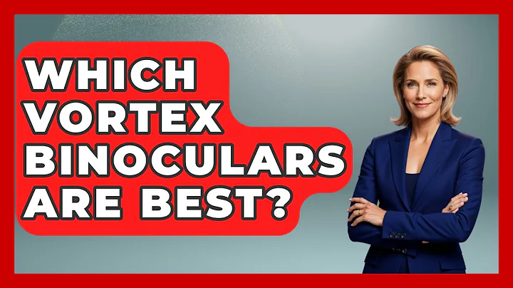 Which Vortex Binoculars Are Best? - Bird Watching Diaries