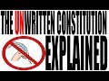 The unwritten constitution explained us history review