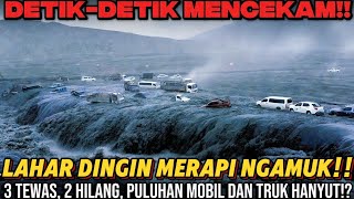 Lahar Dingin Gunung Merapi Ngamuk‼️3 Tewas 2 Hilang, Puluhan Truk Dan Mobil Hanyut 