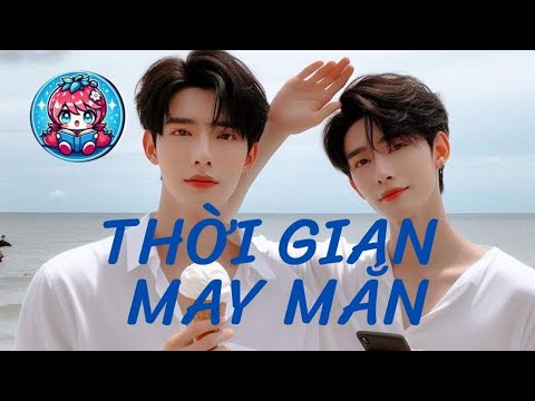 TẬP 1 | AUDIO ĐAM MỸ THỜI GIAN MAY MẮN - youtube